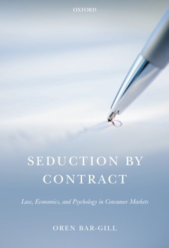 Seduction by Contract Law, Economics, and Psychology in Consumer Markets cover