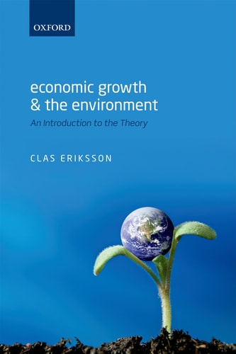 Economic Growth and the Environment An Introduction to the Theory cover