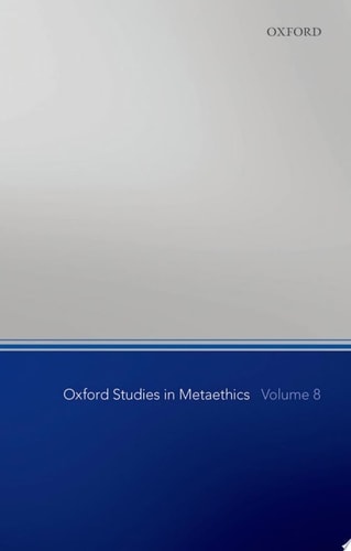 Oxford Studies in Metaethics, Volume 8 cover