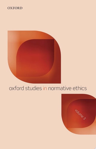 Oxford Studies in Normative Ethics Volume 3 cover