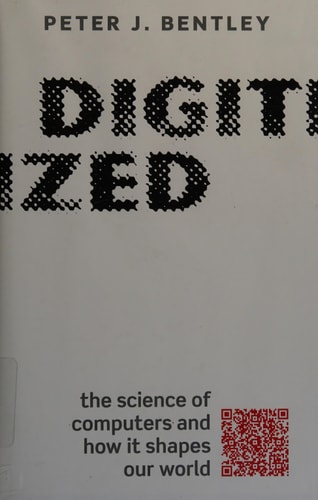 Digitized The Science of Computers and how it Shapes Our World cover