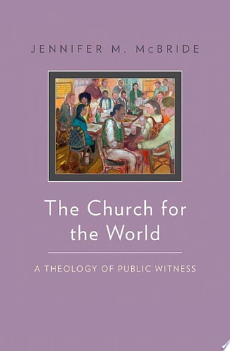 The Church for the World A Theology of Public Witness cover