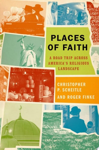 Places of Faith A Road Trip Across America's Religious Landscape cover