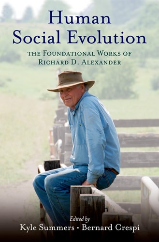 Human Social Evolution The Foundational Works of Richard D. Alexander cover