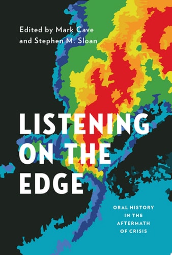 Listening on the Edge Oral History in the Aftermath of Crisis cover