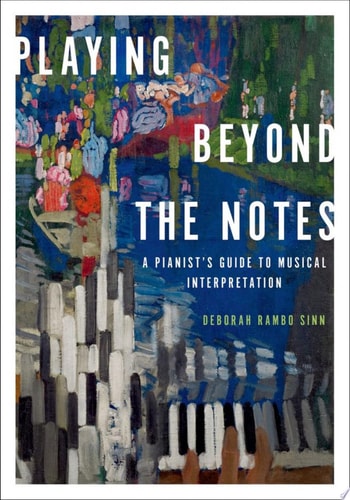 Playing Beyond the Notes A Pianist's Guide to Musical Interpretation cover