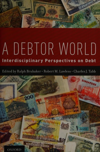 A Debtor World Interdisciplinary Perspectives on Debt cover