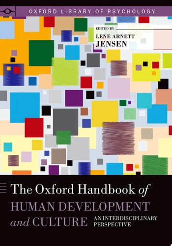 The Oxford Handbook of Human Development and Culture An Interdisciplinary Perspective cover
