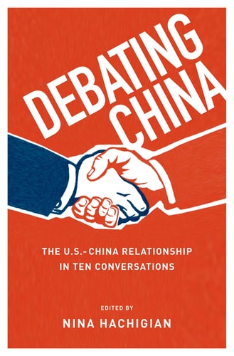 Debating China The U.S.-China Relationship in Ten Conversations cover