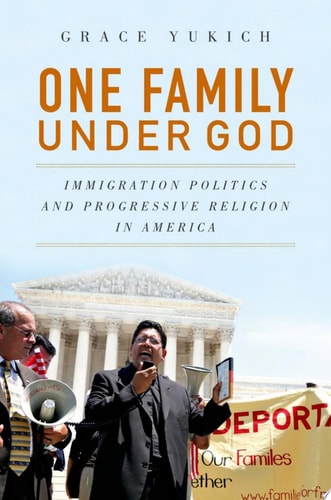 One Family Under God Immigration Politics and Progressive Religion in America cover
