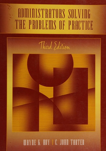 Administrators Solving the Problems of Practice Decision-making Concepts, Cases, and Consequences cover