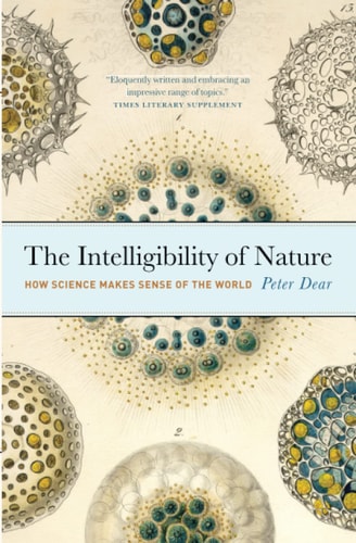 The Intelligibility of Nature How Science Makes Sense of the World cover