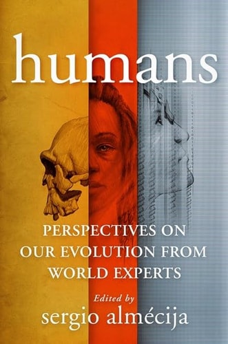Humans: Perspectives on Our Evolution from World Experts cover