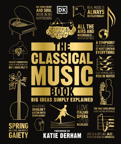 The Classical Music Book Big Ideas Simply Explained cover