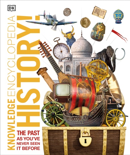 Knowledge Encyclopedia History! The World's History As You've Never Seen It Before cover