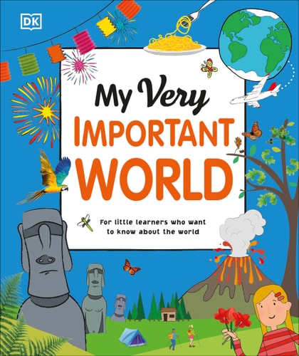 My Very Important World For Little Learners Who Want to Know about the World cover