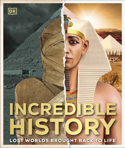 Incredible History The Greatest Moments of World History Come Alive! cover