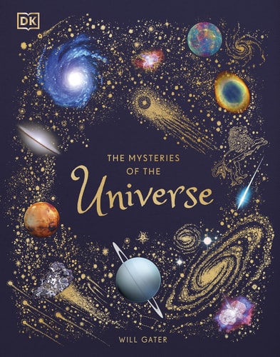 The Mysteries of the Universe Discover the Best-Kept Secrets of Space cover