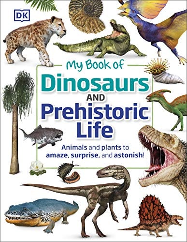 My Book of Dinosaurs and Prehistoric Life cover