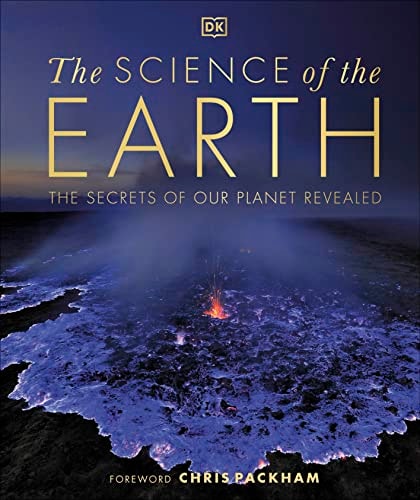 The Science of the Earth The Secrets of Our Planet Revealed cover