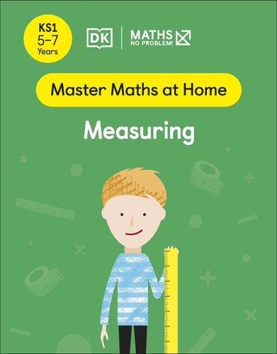 Maths -- No Problem! Measuring, Ages 5-7 (Key Stage 1) cover