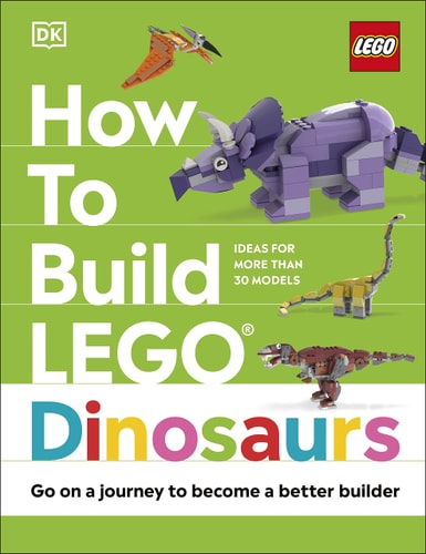 How to Build LEGO Dinosaurs Go on a Journey to Become a Better Builder cover