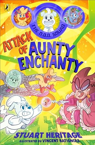 The O. D. D. Squad: Attack of Aunty Enchanty cover