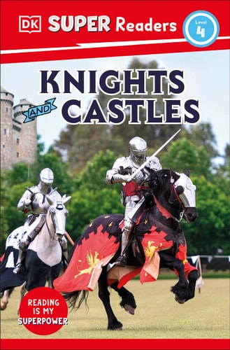 DK Super Readers Level 4 Knights and Castles cover