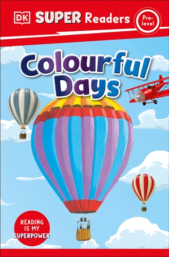 DK Super Readers Pre-Level Colourful Days cover