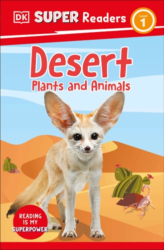 DK Super Readers Level 1 Desert Plants and Animals cover