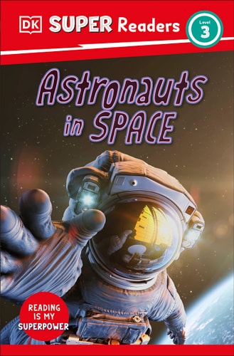 DK Super Readers Level 3 Astronauts in Space cover