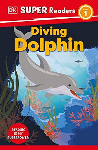 DK Super Readers Level 1 Diving Dolphin cover