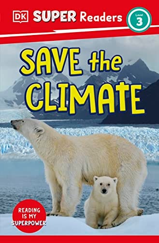 DK Super Readers Level 3 Save the Climate cover