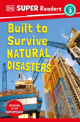 DK Super Readers Level 3: Strong Buildings: Building for Natural Disasters cover