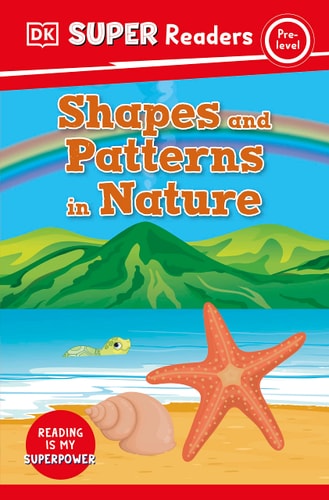 DK Super Readers Pre-Level Shapes and Patterns in Nature cover