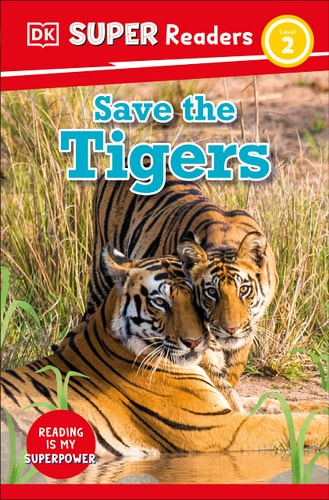 DK Super Readers Level 2 Save the Tigers cover