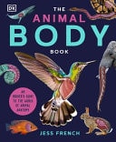 The Animal Body Book An Insider's Guide to the World of Animal Anatomy cover