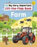 My Very Important Lift-The-Flap Book Farm cover