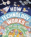 How Technology Works From Biofuel to Bullet Trains cover