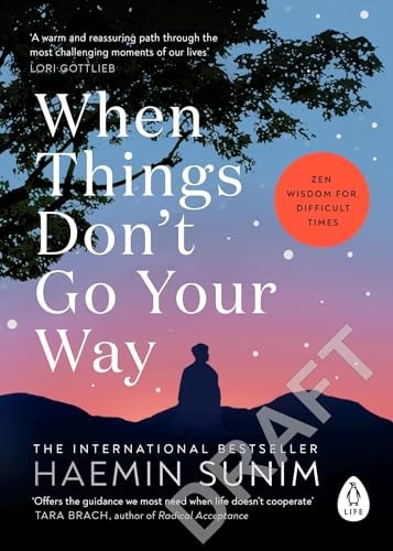 When Things Don't Go Your Way Zen Wisdom for Difficult Times cover