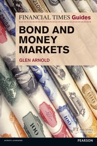 The Financial Times Guide to Bond and Money Markets cover