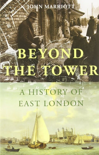 Beyond the Tower A History of East London cover