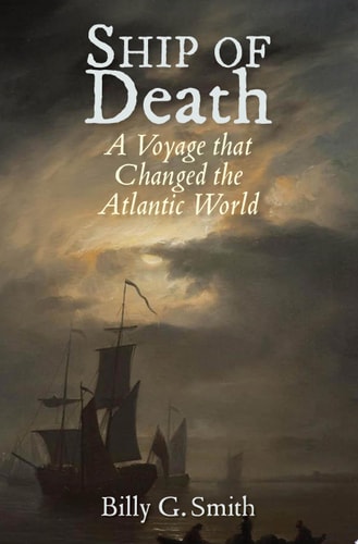 Ship of Death A Voyage That Changed the Atlantic World cover