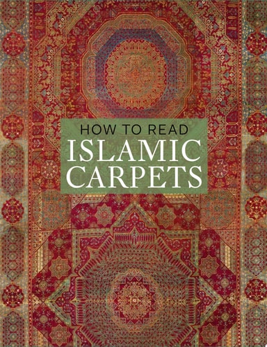 How to Read Islamic Carpets cover