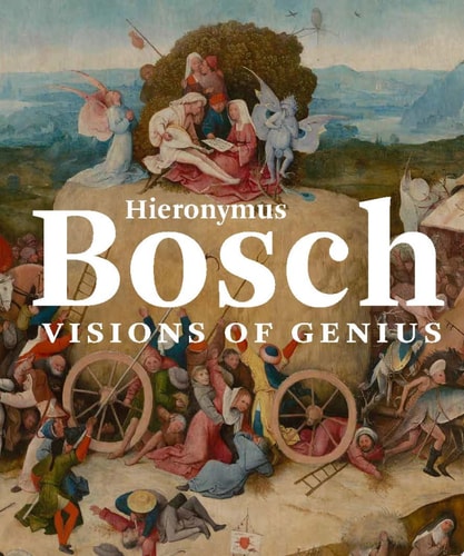 Hieronymus Bosch Visions of Genius cover