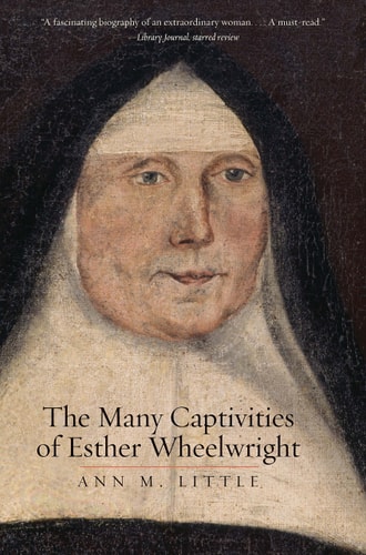 The Many Captivities of Esther Wheelwright cover