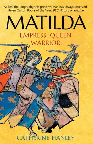 Matilda Empress, Queen, Warrior cover