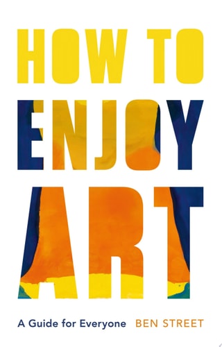 How to Enjoy Art A Guide for Everyone cover