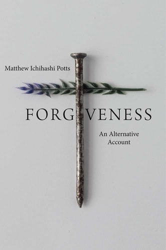 Forgiveness An Alternative Account cover