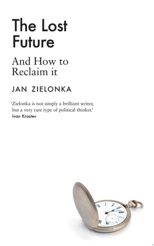 The Lost Future And How to Reclaim It cover